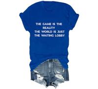 The Game is The Reality The World is Just The Waiting Lobby - Camiseta divertida unisex para amantes de los juegos sarcásticos, azul real, XXL