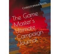 The Game Master's Ultimate Campaign Journal