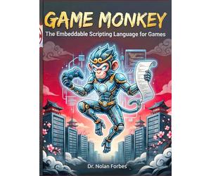 The Game Monkey Dictionary of Computer Programming Language (The Aether Verge Collective Nolan Forbes)