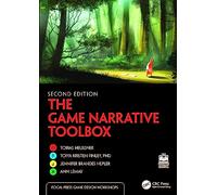 The Game Narrative Toolbox (Focal Press Game Design Workshops)