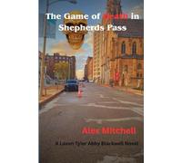 The Game of Death in Shepherds Pass