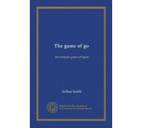 The game of go: the national game of Japan