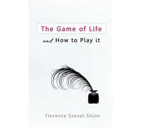 The Game of Life and How to Play It