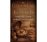 THE GAME OF LIFE AND HOW TO PLAY IT
