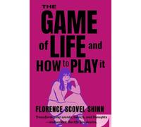 The Game of Life and How To Play It