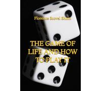 The Game of Life and How to Play it