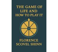 The Game of Life and How to Play It