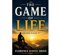 The Game of Life and How To Play It