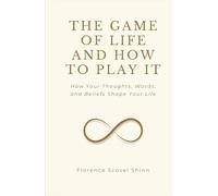 The Game of Life and How to Play It