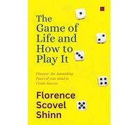 THE GAME OF LIFE AND HOW TO PLAY IT (EditionFirst)