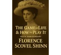 The Game of Life & How to Play It: 100th Anniversary
