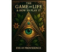 The Game of Life & How to Play It: Eye of Providence
