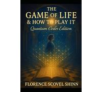 The Game of Life & How to Play It: Quantum Codex Edition