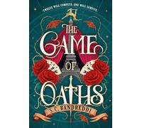 The Game of Oaths: A YA dark fantasy featuring a magical circus and deadly games - perfect for readers who love books with dangerous alliances, found family and a main character intent on revenge