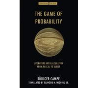 [The Game of Probability: Literature and Calculation from Pascal to Kleist] (By: Rüdiger Campe) [published: January, 2013]