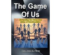 The Game Of Us: Navigating the Unspoken Rules of Relationships