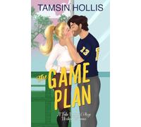 The Game Plan: A Fake Dating College Hockey Romance