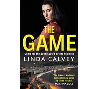 The Game: 'The most authentic new voice in crime fiction' Martina Cole (The Ruby Murphy Series)