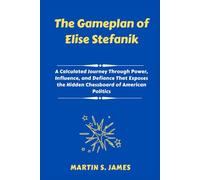 The Gameplan of Elise Stefanik: A Calculated Journey Through Power, Influence, and Defiance That Exposes the Hidden Chessboard of American Politics