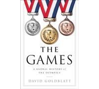 The Games: A Global History of the Olympics