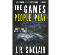 The Games People Play: An Oxford Detective Crime Thriller: 4 (DI Stone Oxford Crime Thrillers)