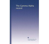 The Gamma Alpha record: Volume 3