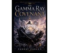 THE GAMMA RAY COVENANT: Echoes of Evergreen