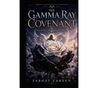 THE GAMMA RAY COVENANT: Echoes of Evergreen
