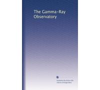 The Gamma-Ray Observatory