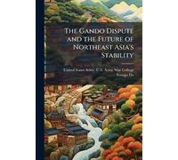 The Gando Dispute and the Future of Northeast Asia's Stability