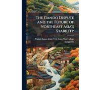 The Gando Dispute and the Future of Northeast Asia's Stability