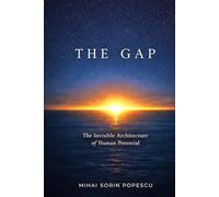 THE GAP: The Invisible Architecture of Human Potential