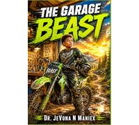 The Garage Beast: Beyond the Garage