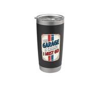 The Garage Is Calling I Must Go Vaso térmico de acero inoxidable de doble pared