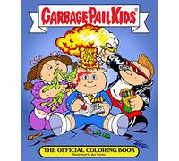 The Garbage Pail Kids: The Official Coloring Book