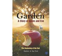 The Garden: A Story of Adam and Eve, The Beginning of the End