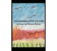 The Garden after the Fire