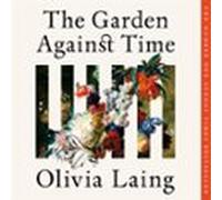 The Garden Against Time