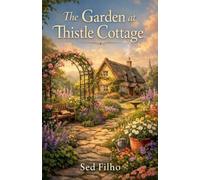 The Garden at Thistle Cottage