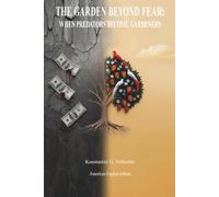 The Garden Beyond Fear: When Predators Become Gardeners (The Gardeners' Civilization Project)