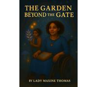 the garden beyond the gate (The Chronicles of Zoidy)