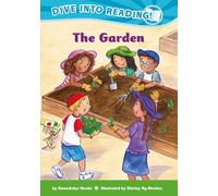 The Garden: (confetti Kids): (Dive Into Reading)