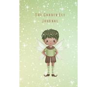 The Garden Elf Journal | Small x Paperback | The Fairy Dreams Collection | Lined 200 Page Notebook