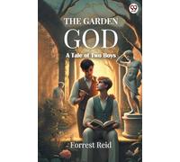 The Garden God A Tale of Two Boys
