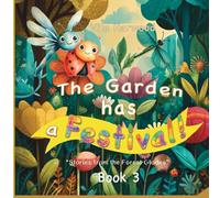 The Garden Has a Festival: Learn colors through story and magic: 3 (Stories from the Forest Glades)