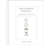 The Garden Journal: A 5-year record of your home garden