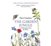 The Garden Jungle: or Gardening to Save the Planet