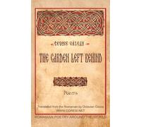 The Garden Left Behind: Poems (Romanian Poetry Around the World)