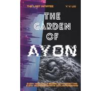 The Garden of AYON: The Last Initiatee: 1