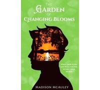 The Garden of Changing Blooms: 3 (Fallen Stars)